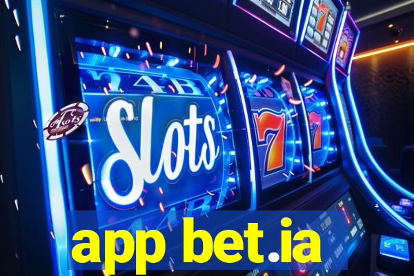 app bet.ia